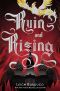 [The Shadow and Bone Trilogy 03] • Ruin and Rising